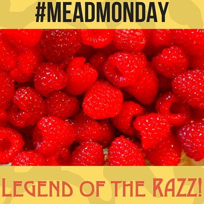 Razz – #MeadMonday