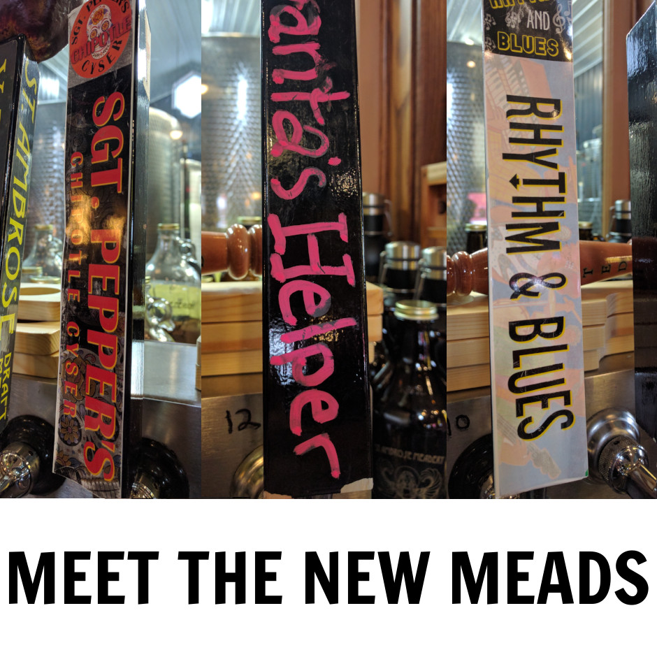 Meet Our New Meads